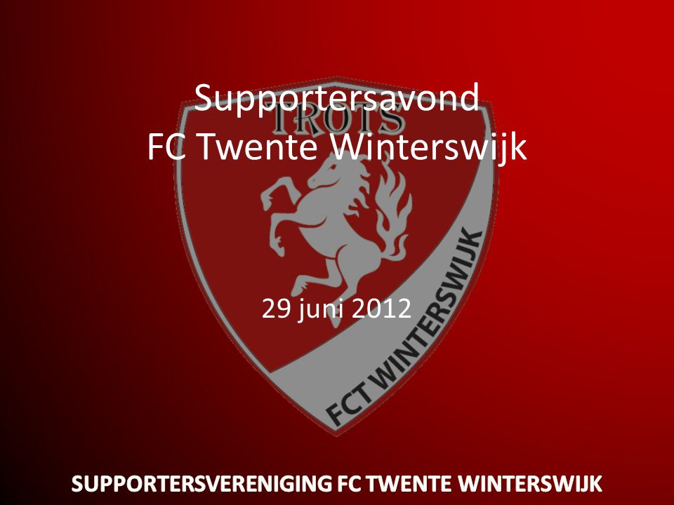 Supportersavond FC Twente Winterswijk 29 juni 2012