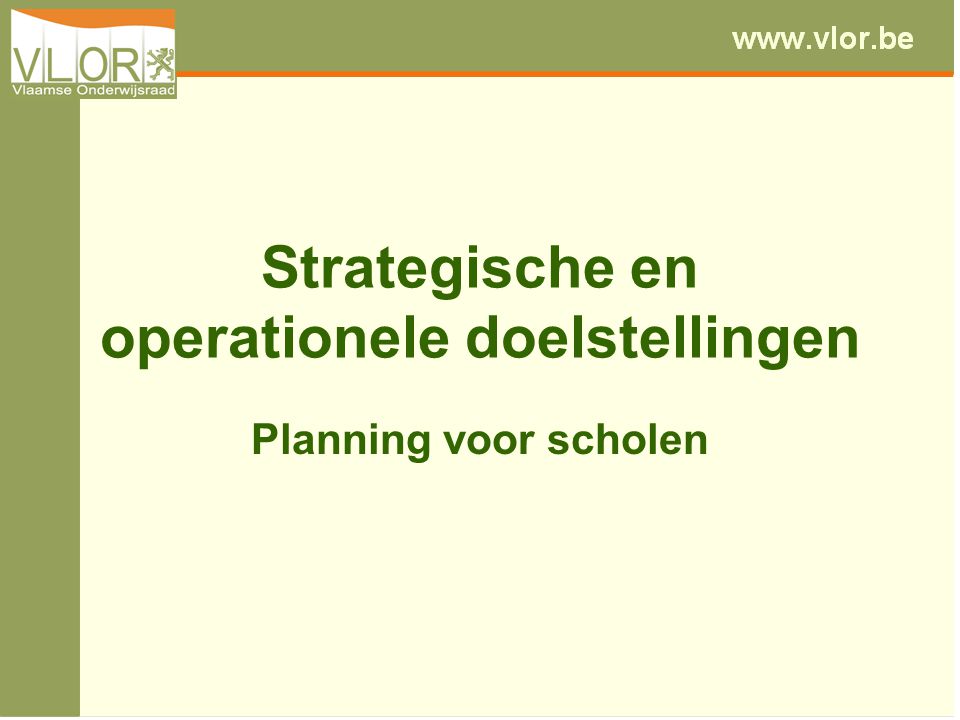 Strategische en operationele doelstellingen Planning voor scholen