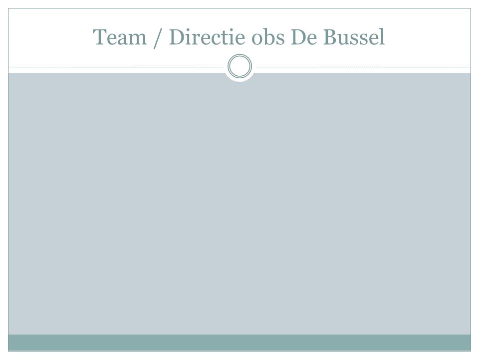 Team / Directie obs De Bussel