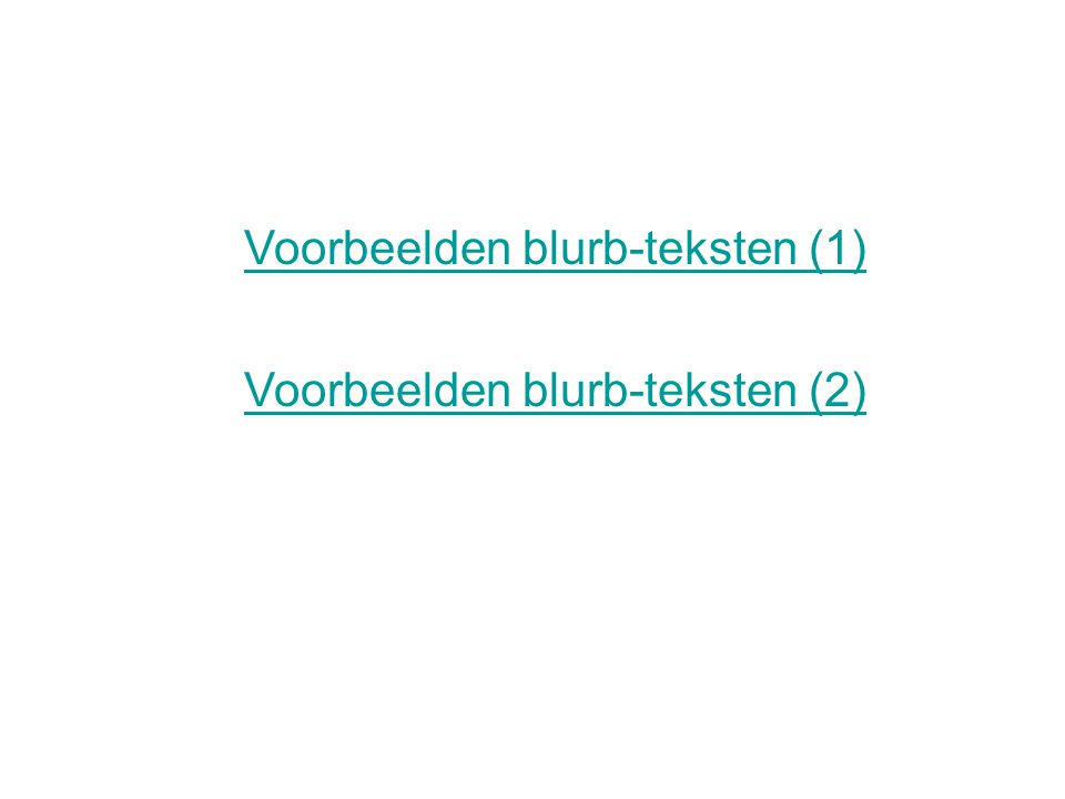 Voorbeelden blurb-teksten (1) Voorbeelden blurb-teksten (2)
