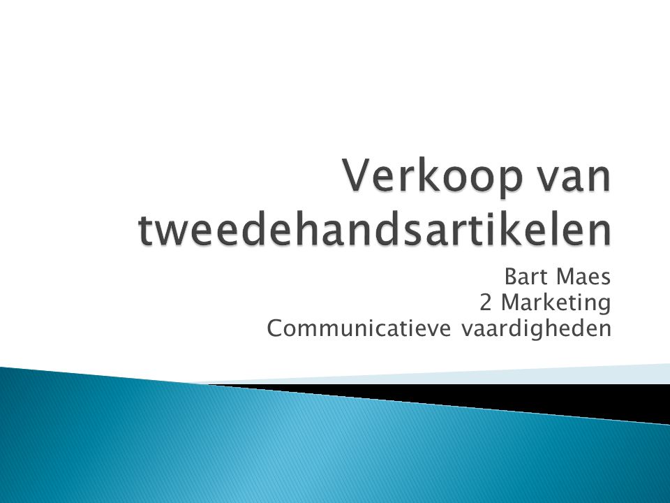 Bart Maes 2 Marketing Communicatieve vaardigheden