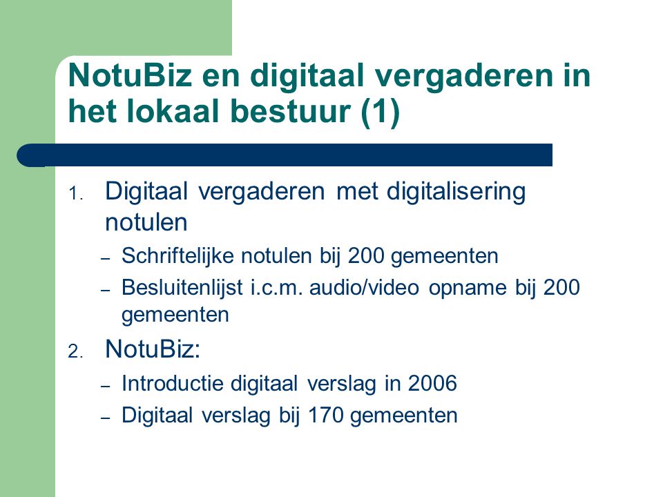 NotuBiz en digitaal vergaderen in het lokaal bestuur (1) 1.