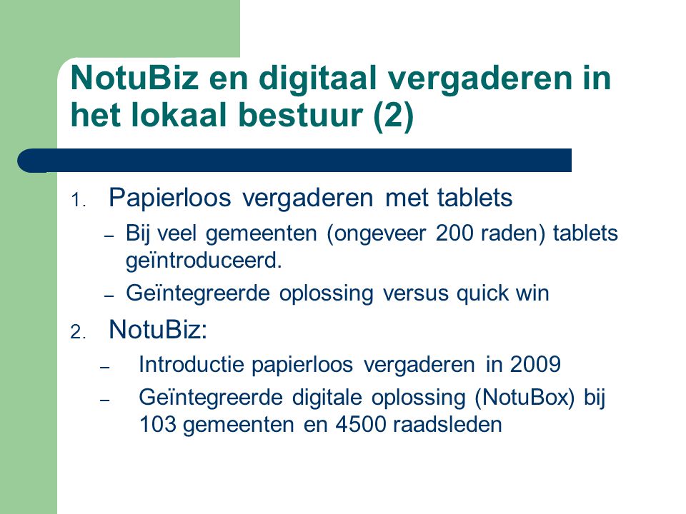 NotuBiz en digitaal vergaderen in het lokaal bestuur (2) 1.