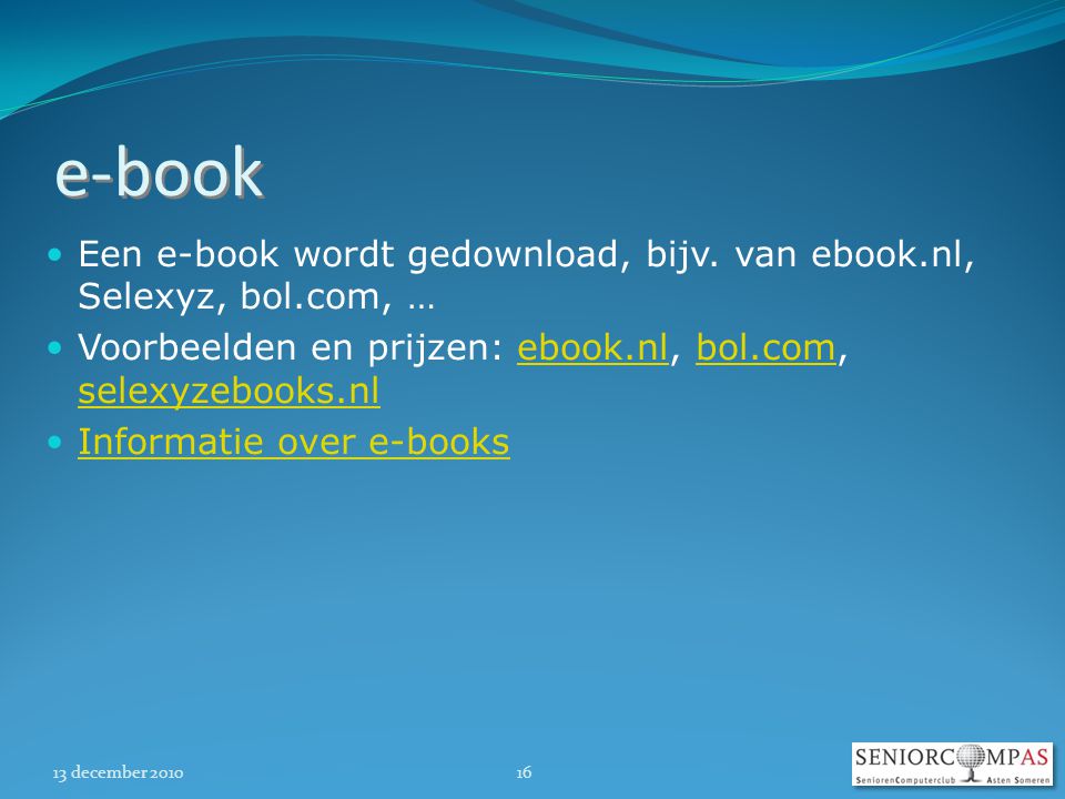13 december e-book  Een e-book wordt gedownload, bijv.