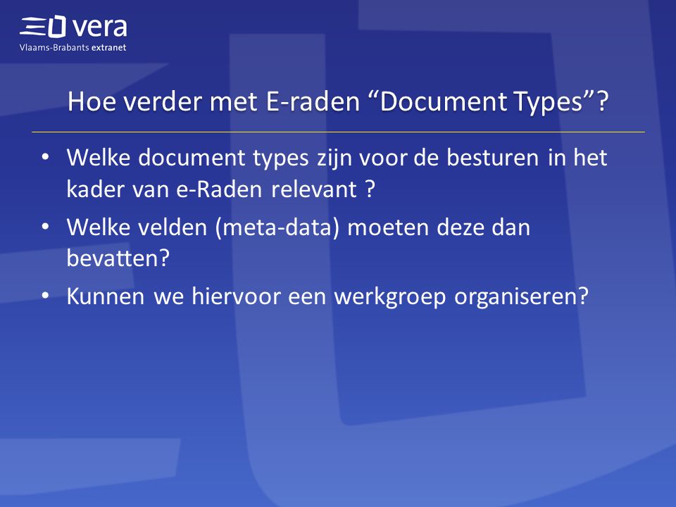 Hoe verder met E-raden Document Types .