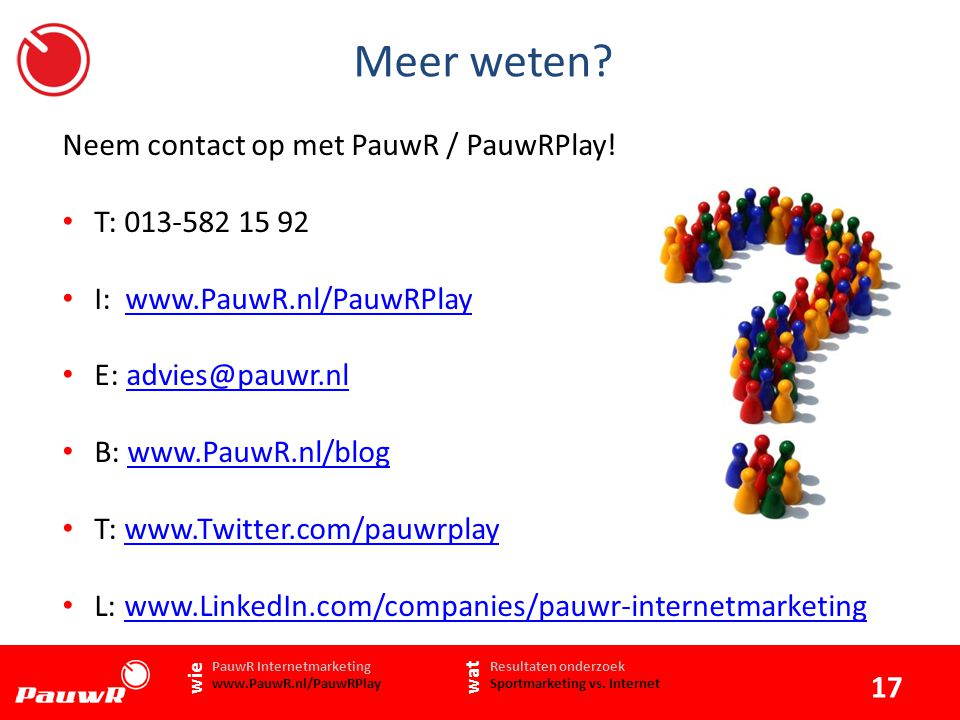 Meer weten Neem contact op met PauwR / PauwRPlay.