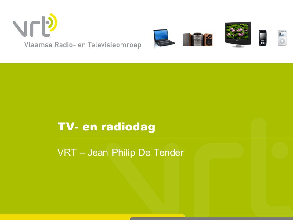 TV- en radiodag VRT – Jean Philip De Tender