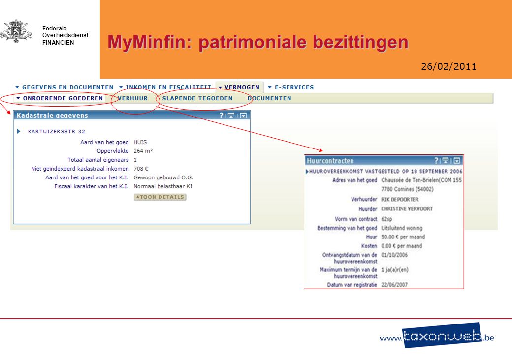 26/02/2011 Federale Overheidsdienst FINANCIEN MyMinfin: patrimoniale bezittingen
