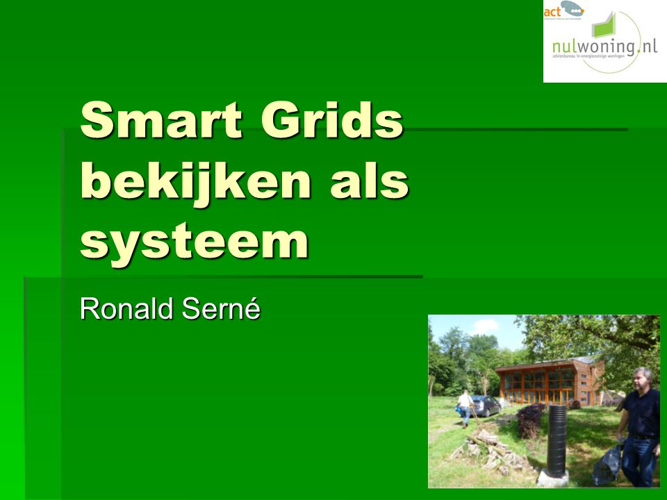 Smart Grids bekijken als systeem Ronald Serné