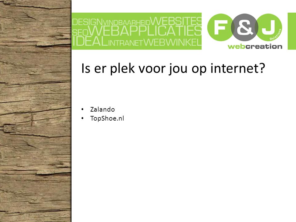 Is er plek voor jou op internet Zalando TopShoe.nl