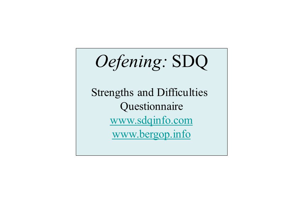 Oefening: SDQ Strengths and Difficulties Questionnaire