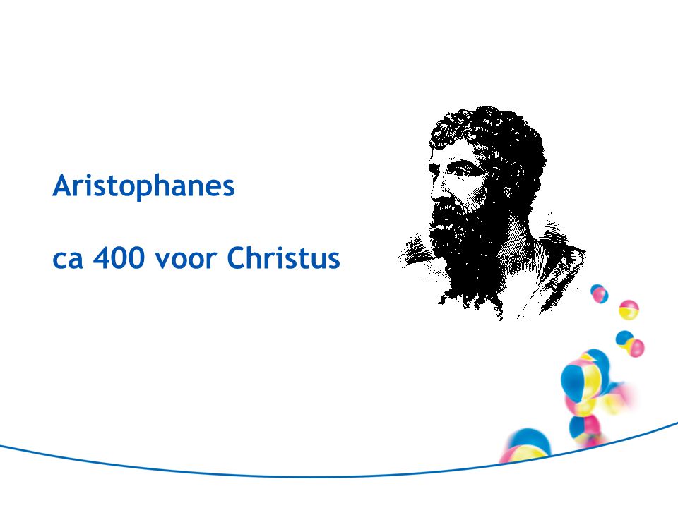 Aristophanes ca 400 voor Christus