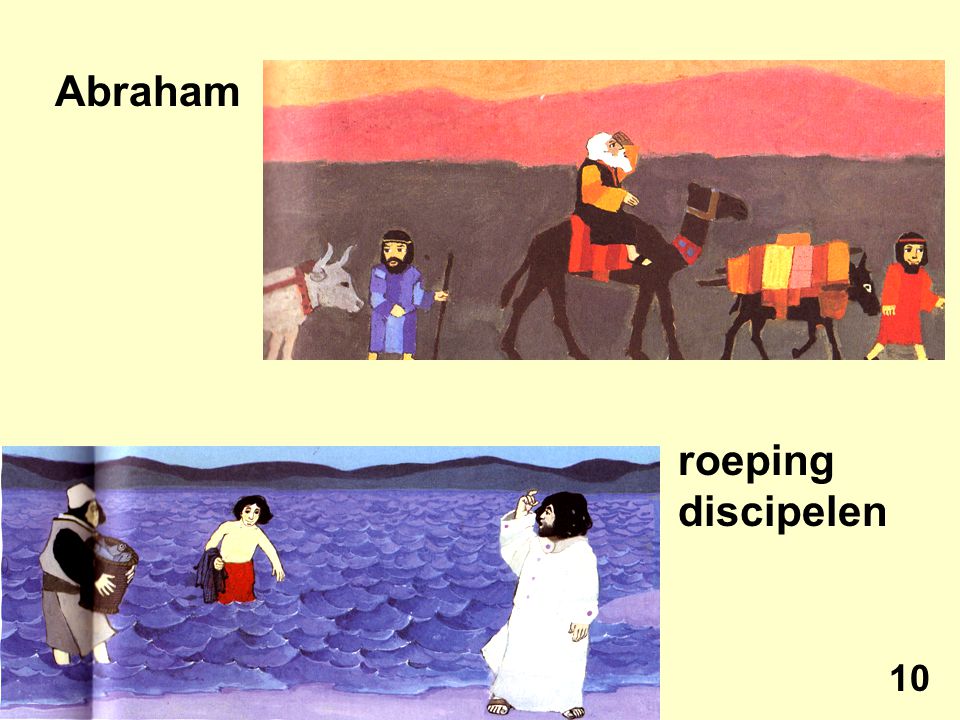 Abraham roeping discipelen 10