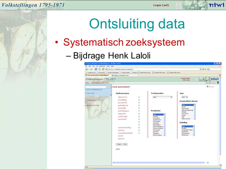 Ontsluiting data Systematisch zoeksysteem –Bijdrage Henk Laloli
