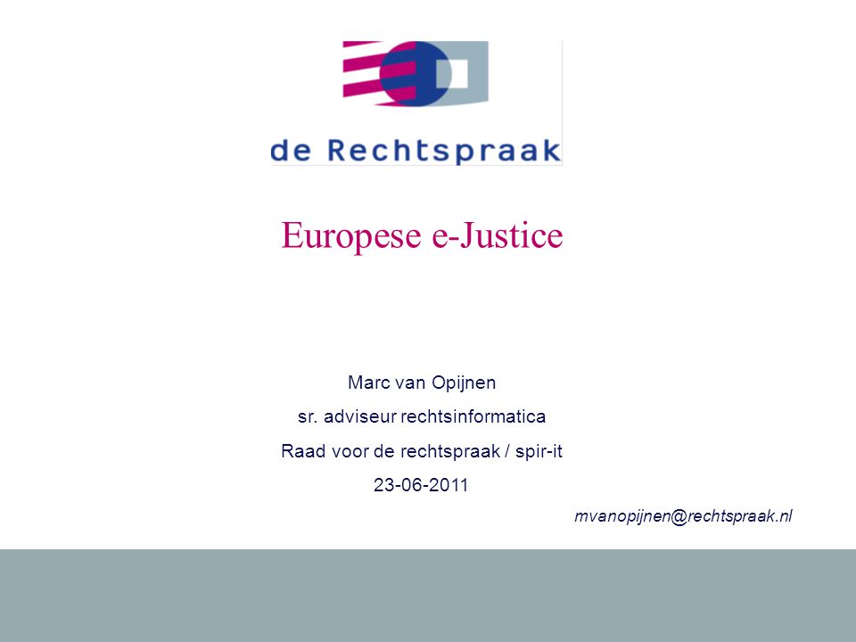 Europese e-Justice Marc van Opijnen sr.