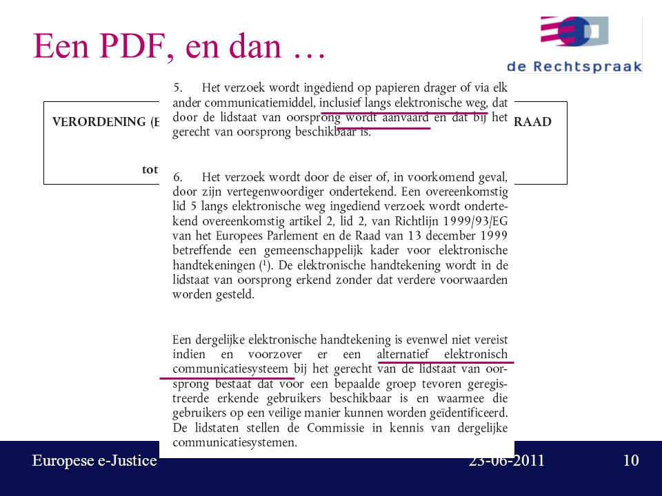 Europese e-Justice Een PDF, en dan …