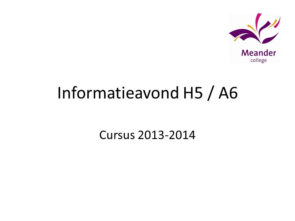 Informatieavond H5 / A6 Cursus