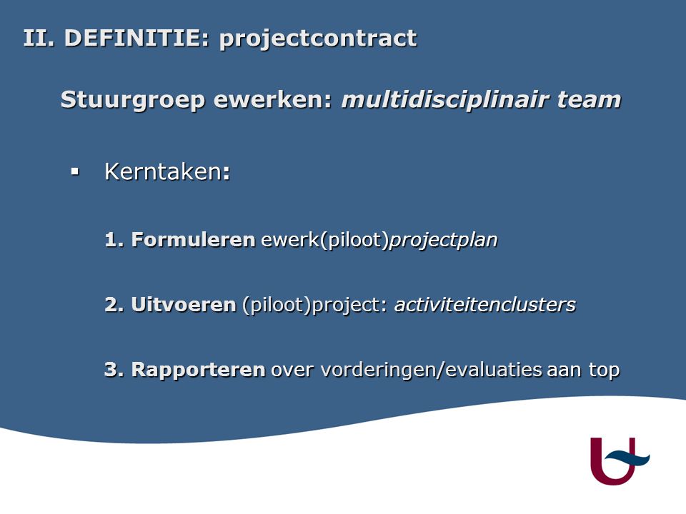 II. DEFINITIE: projectcontract II.
