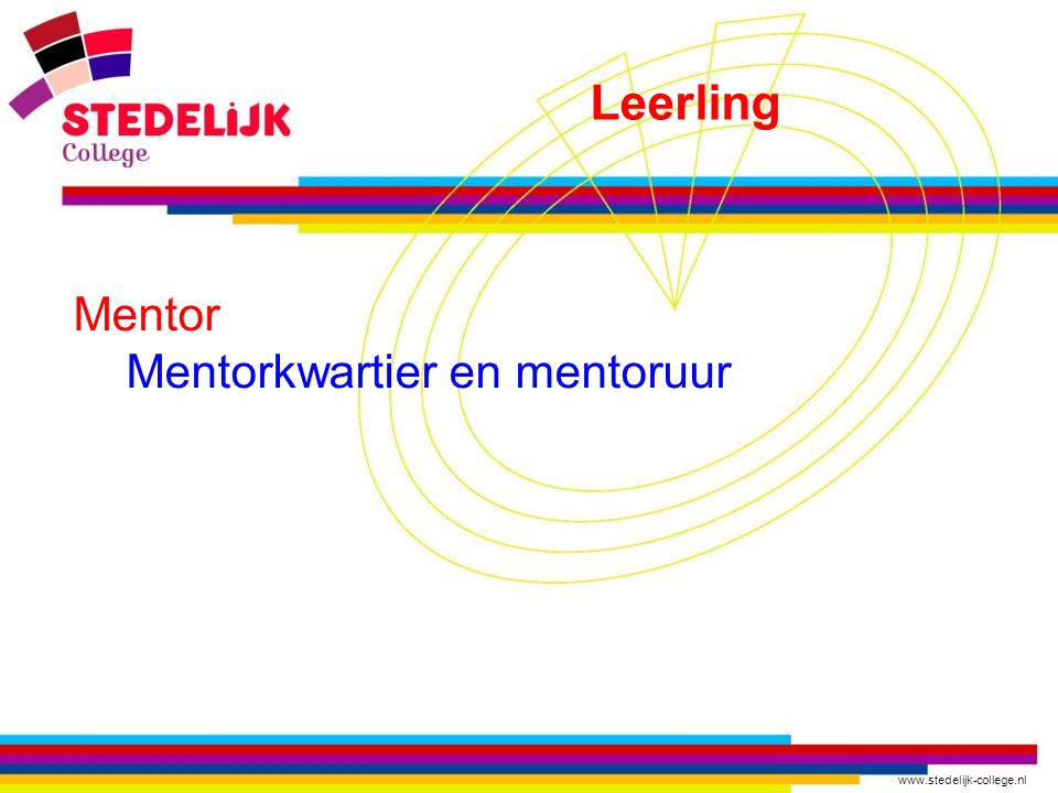 Mentor Mentorkwartier en mentoruur Leerling