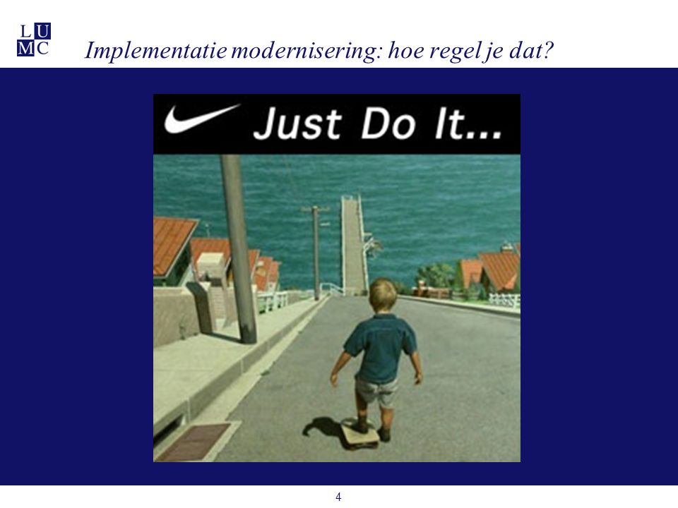 4 Implementatie modernisering: hoe regel je dat