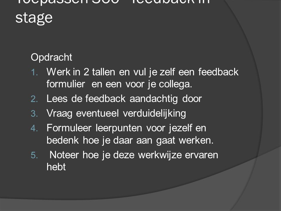Toepassen 360˚ feedback in stage Opdracht 1.