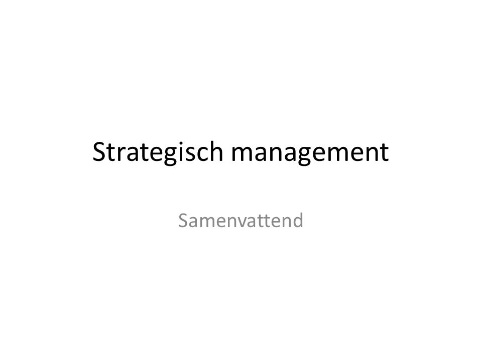 Strategisch management Samenvattend