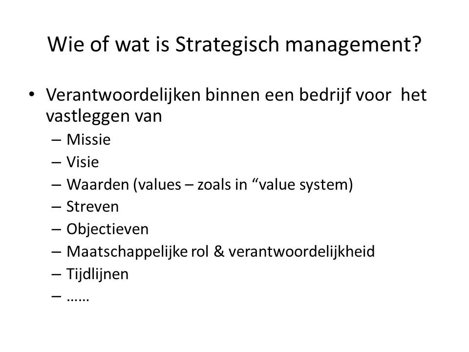 Wie of wat is Strategisch management.