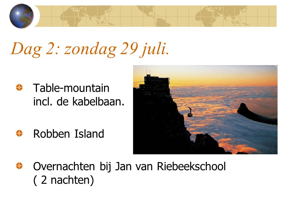 Dag 2: zondag 29 juli. Table-mountain incl. de kabelbaan.