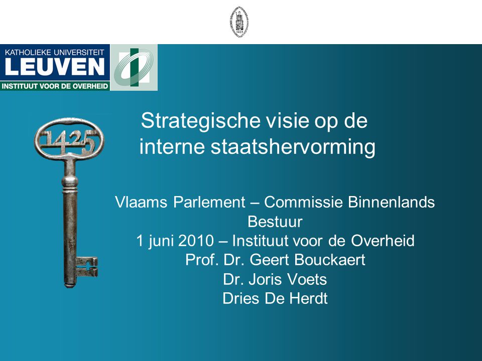 Vlaams Parlement – Commissie Binnenlands Bestuur 1 juni 2010 – Instituut voor de Overheid Prof.