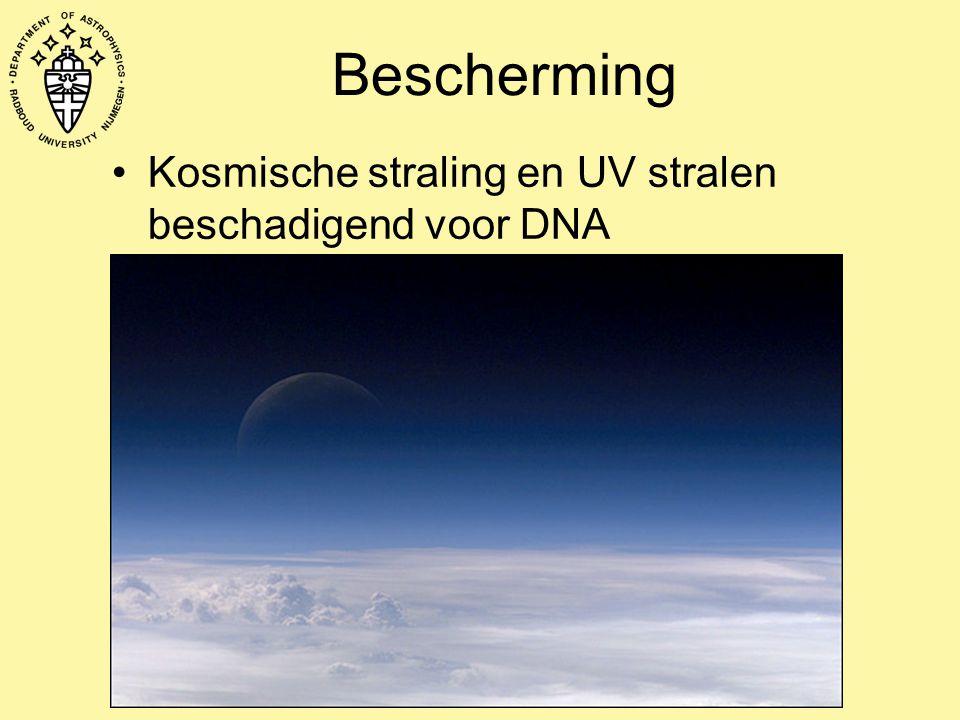 Bescherming Kosmische straling en UV stralen beschadigend voor DNA