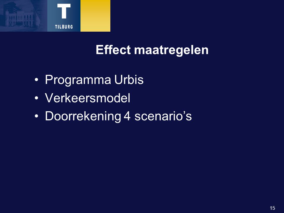 15 Effect maatregelen Programma Urbis Verkeersmodel Doorrekening 4 scenario’s