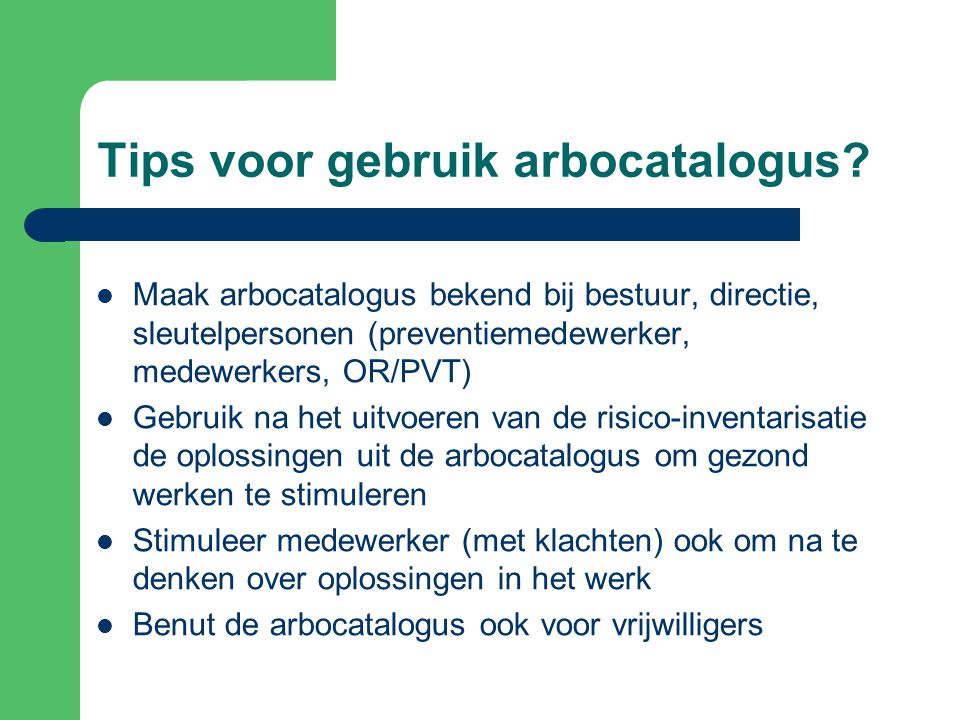 Tips voor gebruik arbocatalogus.