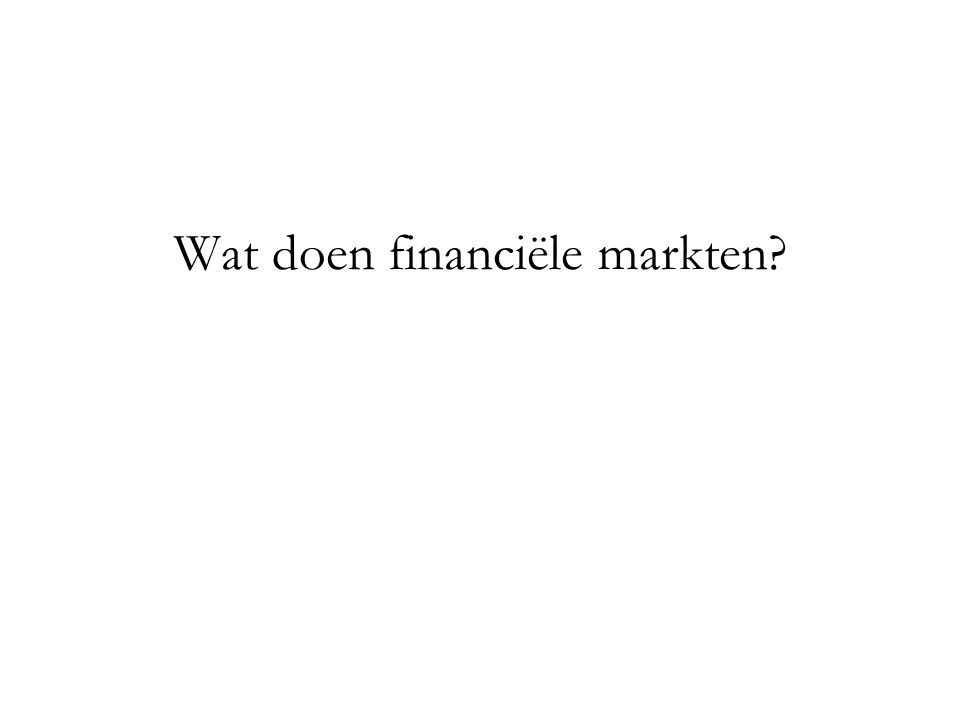 Wat doen financiële markten