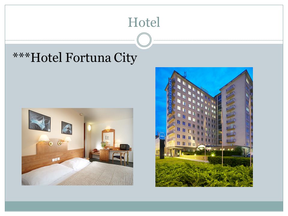 Hotel ***Hotel Fortuna City