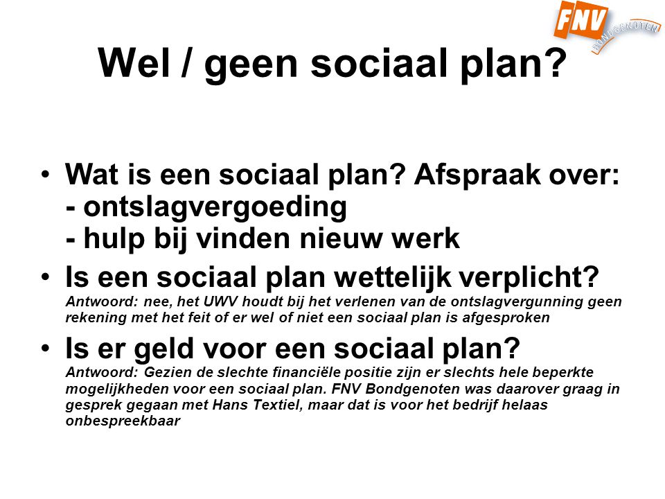 Wel / geen sociaal plan. Wat is een sociaal plan.