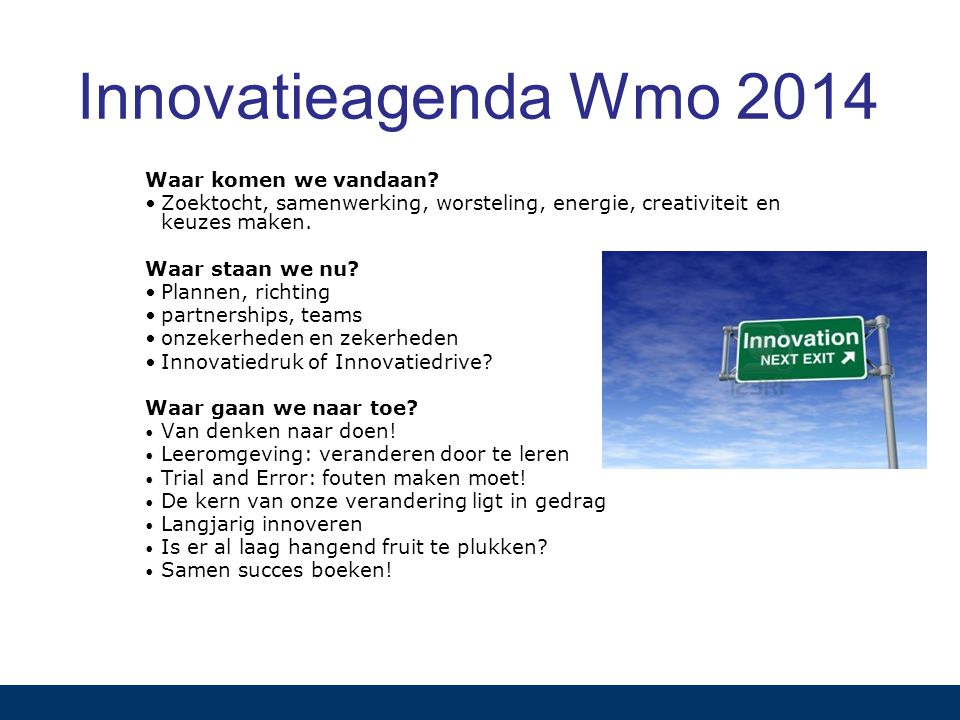 Innovatieagenda Wmo 2014 Waar komen we vandaan.