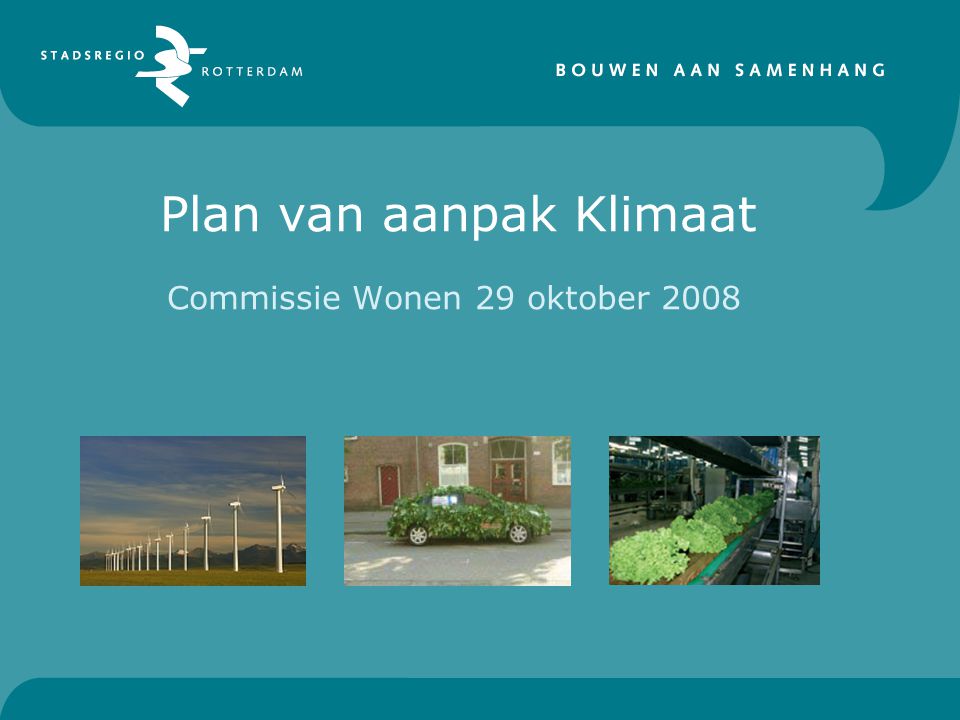 Plan van aanpak Klimaat Commissie Wonen 29 oktober 2008