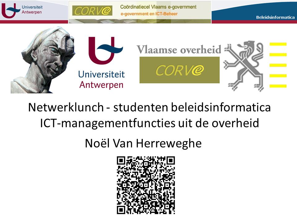Noël Van Herreweghe Netwerklunch - studenten beleidsinformatica ICT-managementfuncties uit de overheid