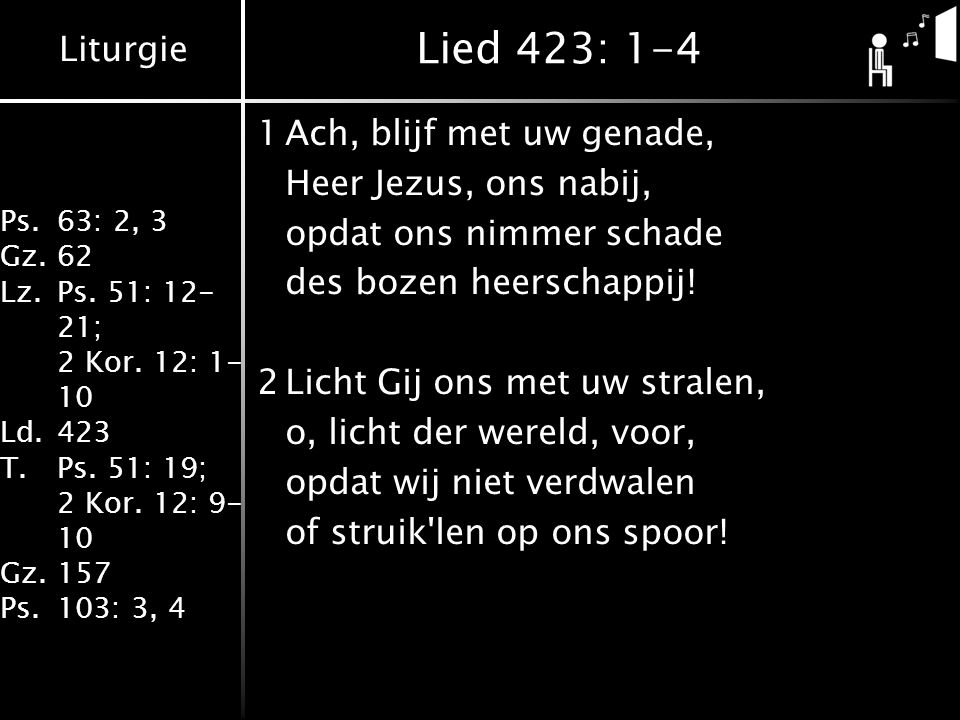 Liturgie Ps.63: 2, 3 Gz.62 Lz.Ps. 51: ; 2 Kor.