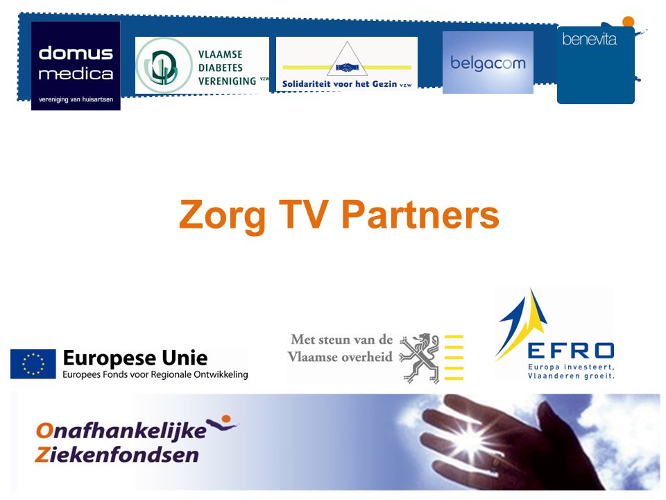 Réunion - Date 6 Zorg TV Partners