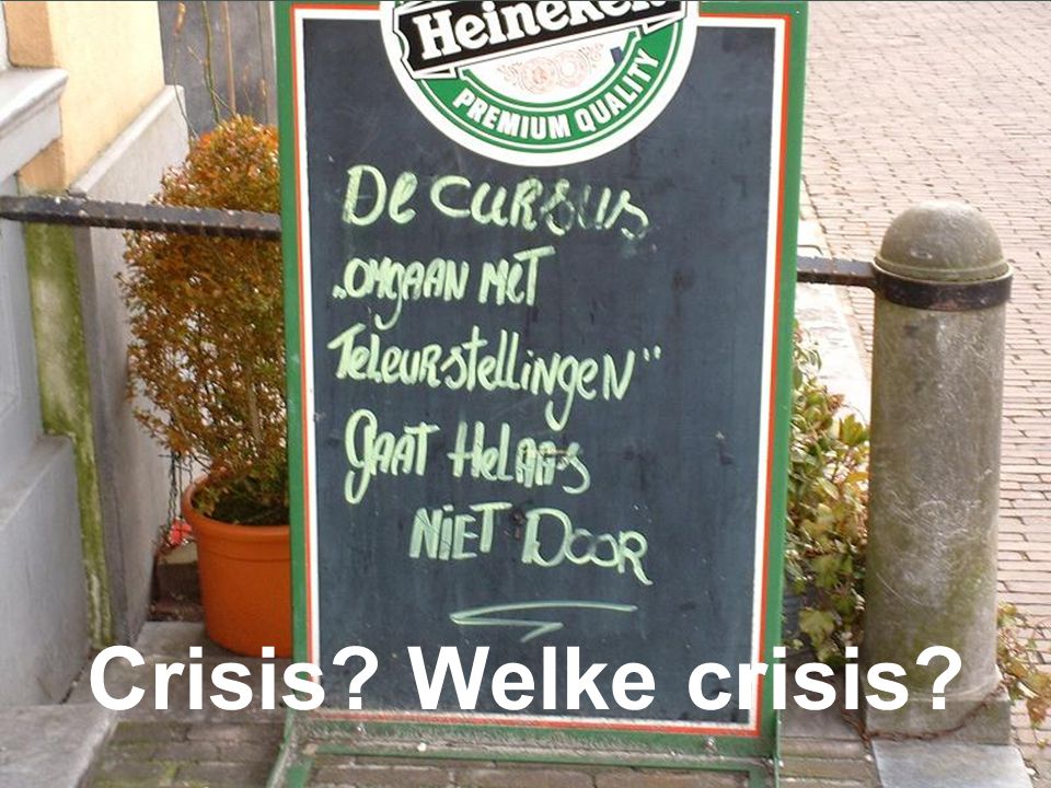 Crisis Welke crisis