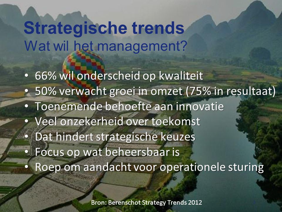 Strategische trends Wat wil het management.