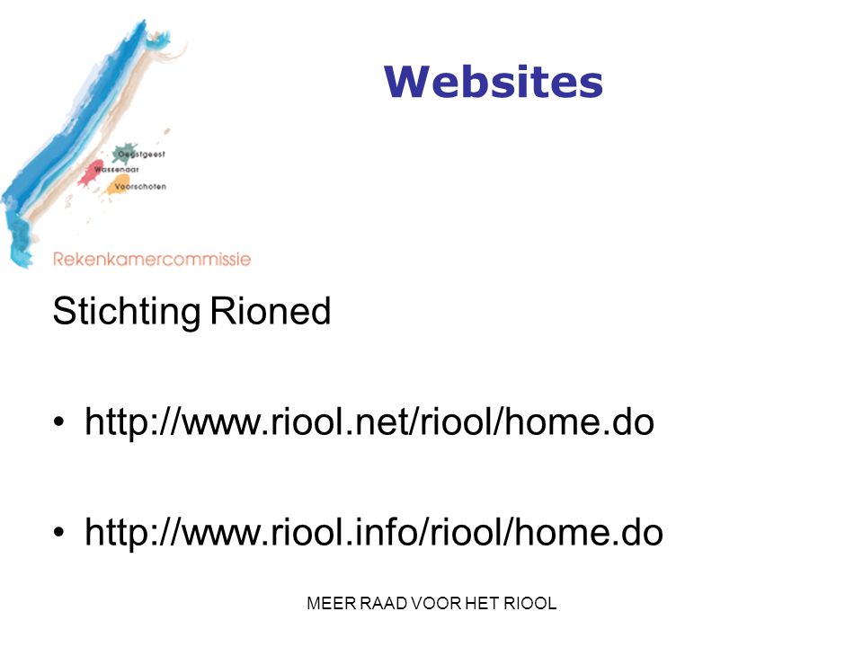 MEER RAAD VOOR HET RIOOL Websites Stichting Rioned