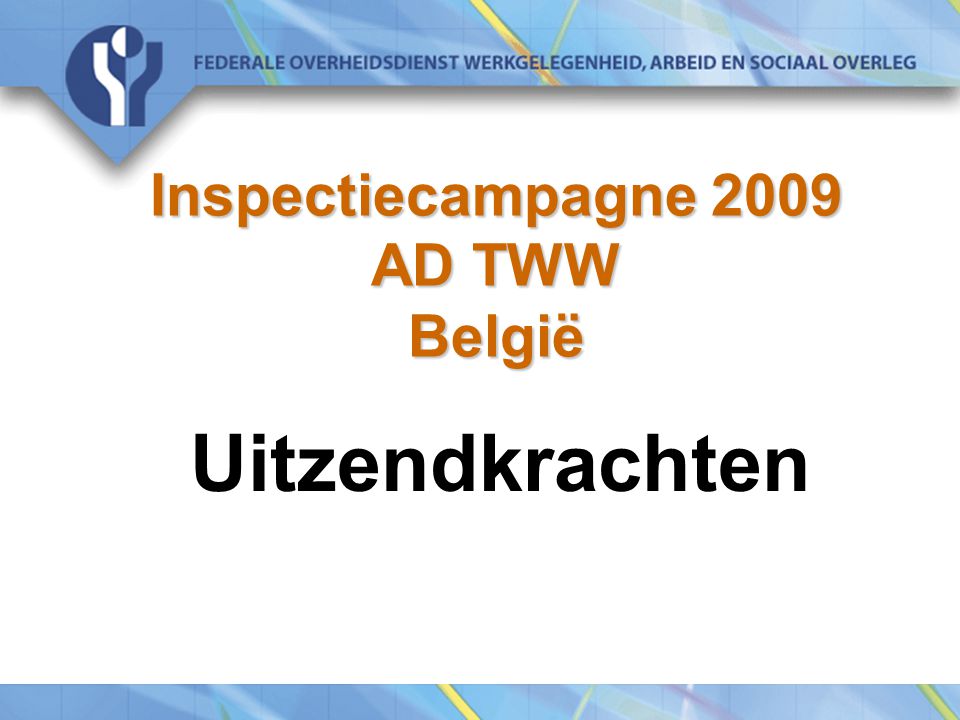 Inspectiecampagne 2009 AD TWW België Uitzendkrachten
