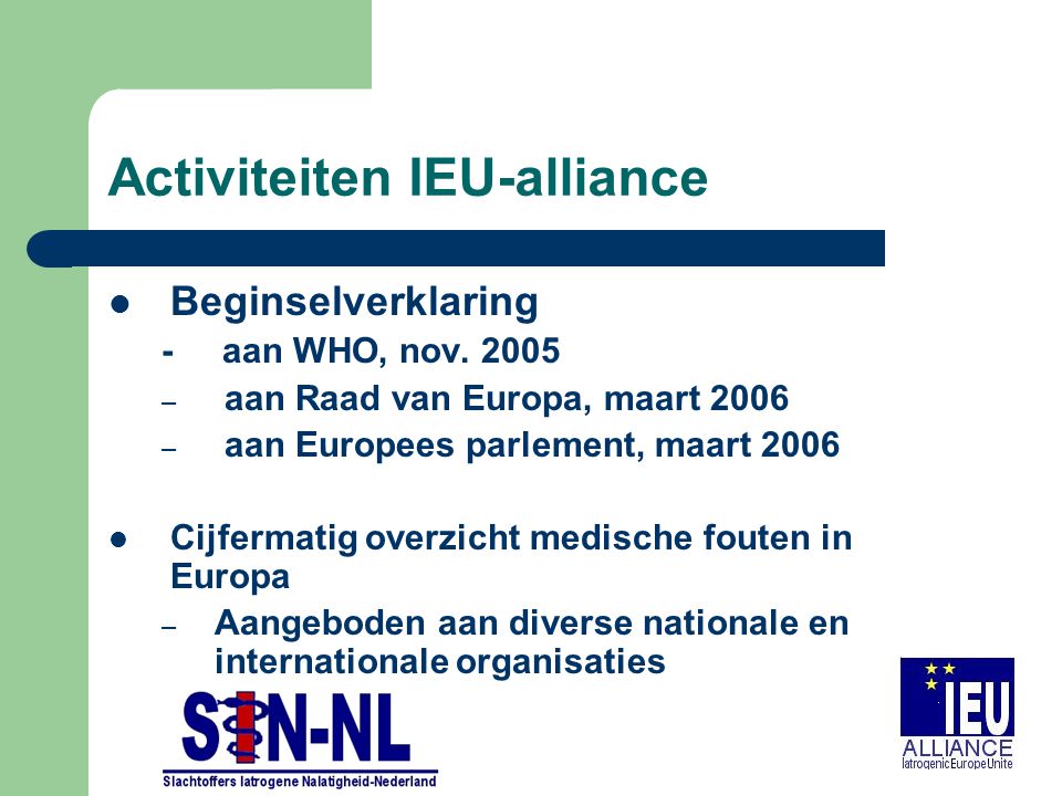Activiteiten IEU-alliance Beginselverklaring - aan WHO, nov.