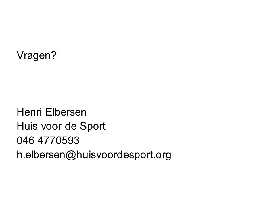 Vragen Henri Elbersen Huis voor de Sport