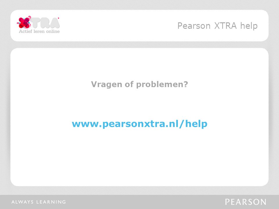 Vragen of problemen   Pearson XTRA help