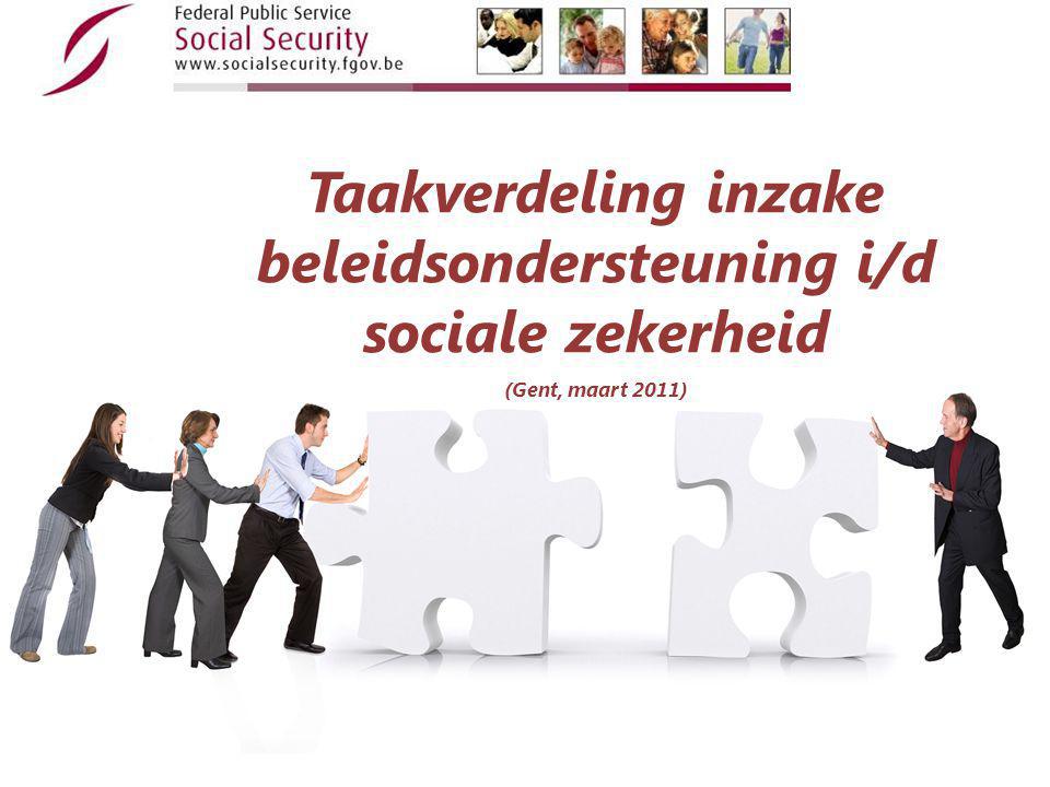 Taakverdeling inzake beleidsondersteuning i/d sociale zekerheid (Gent, maart 2011)