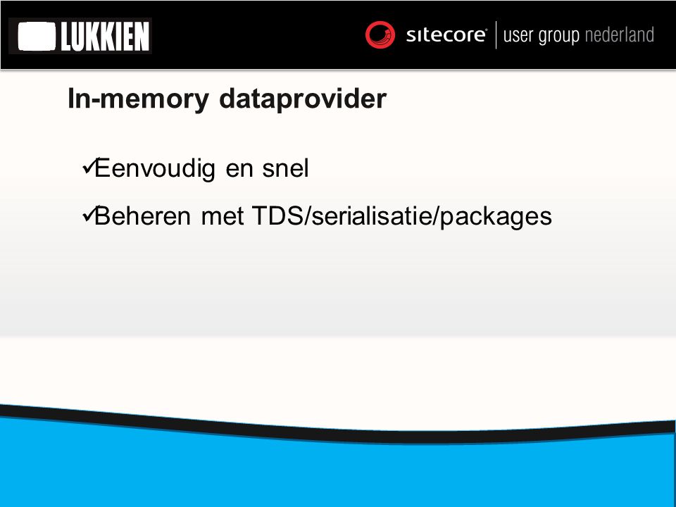 In-memory dataprovider Eenvoudig en snel Beheren met TDS/serialisatie/packages