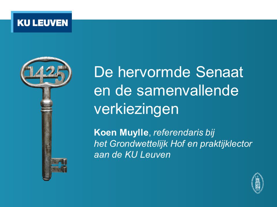 De hervormde Senaat en de samenvallende verkiezingen Koen Muylle, referendaris bij het Grondwettelijk Hof en praktijklector aan de KU Leuven